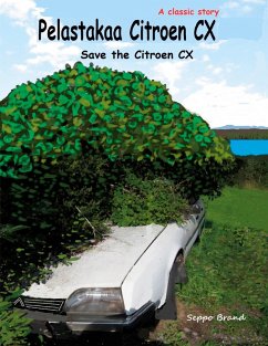 Pelastakaa Citroen CX (eBook, ePUB) - Brand, Seppo