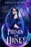 Poison and Honey (Dark and Otherworldly, #1) (eBook, ePUB)