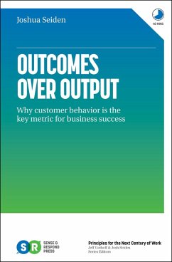 Cover Outcomes over Output: Why Customer Behavior Is the Key Metric for Business Success (eBook, ePUB)