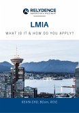 LMIA - What Is It & How Do You Apply? (eBook, ePUB) LMIA - What Is It & How Do You Apply? (eBook, ePUB)