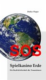 SOS - Spielkasino Erde (eBook, ePUB)