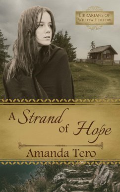 A Strand of Hope (Librarians of Willow Hollow, #1) (eBook, ePUB) - Tero, Amanda