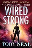 Wired Strong (Paradise Crime Thrillers, #12) (eBook, ePUB)