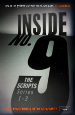 Inside No. 9: The Scripts Series 1-3 (eBook, ePUB) - Pemberton, Steve; Shearsmith, Reece