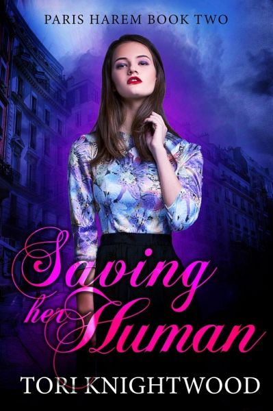 Saving Her Human (Paris Harem, #2) (eBook, ePUB)