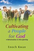 Cultivating a People for God (eBook, ePUB) Cultivating a People for God (eBook, ePUB)
