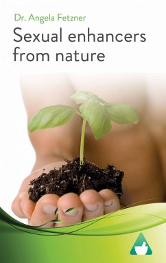 Sexual Enhancers From Nature (eBook, ePUB) - Fetzner, Angela