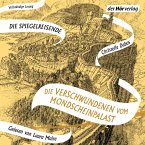 Die Verschwundenen vom Mondscheinpalast / Die Spiegelreisende Bd.2 (MP3-Download)