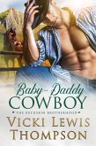 Baby-Daddy Cowboy (The Buckskin Brotherhood, #3) (eBook, ePUB)
