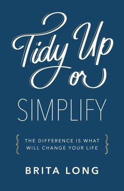 Tidy Up or Simplify (eBook, ePUB) - Long, Brita
