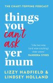 Things You Can't Ask Yer Mum (eBook, ePUB)
