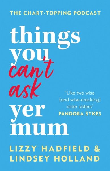 Things You Can't Ask Yer Mum (eBook, ePUB) Things You Can't Ask Yer Mum (eBook, ePUB)
