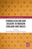 Evangelicalism and Dissent in Modern England and Wales (eBook, ePUB)