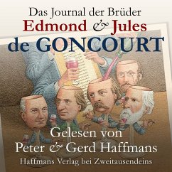 Das Journal der Brüder Edmond & Jules de Goncourt (MP3-Download) - de Goncourt, Edmond; de Goncourt, Jules