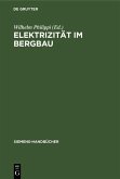 Elektrizität im Bergbau (eBook, PDF)
