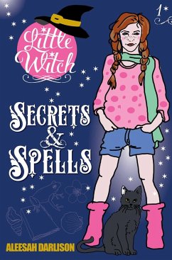 Cover Little Witch: Secrets & Spells (eBook, ePUB)