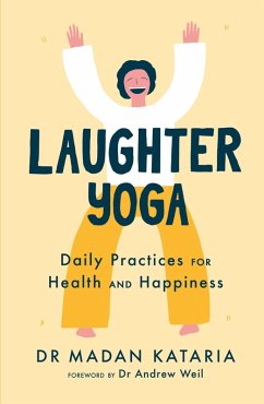 Laughter Yoga (eBook, ePUB) - Kataria, Madan