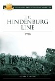 The Hindenburg Line Campaign 1918 (eBook, ePUB)