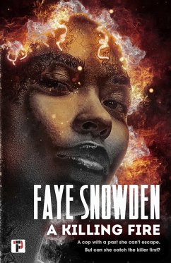 A Killing Fire (eBook, ePUB) - Snowden, Faye