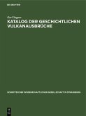 Katalog der geschichtlichen Vulkanausbrüche (eBook, PDF) Katalog der geschichtlichen Vulkanausbrüche (eBook, PDF)