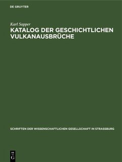 Katalog der geschichtlichen Vulkanausbrüche (eBook, PDF) - Sapper, Karl