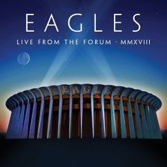 Live From The Forum Mmxviii (2 CDs, 1 Blu-ray Disc) - Eagles