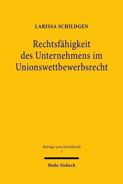 Rechtsfähigkeit des Unternehmens im Unionswettbewerbsrecht (eBook, PDF) - Schildgen, Larissa
