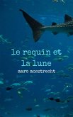 Le Requin et la Lune (eBook, ePUB)