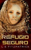 Refugio Seguro (eBook, ePUB)