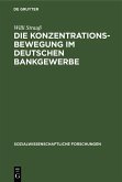 Die Konzentrationsbewegung im deutschen Bankgewerbe (eBook, PDF)