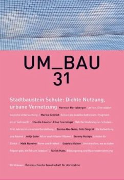 Stadtbaustein Schule: Dichte Nutzung, urbane Vernetzung