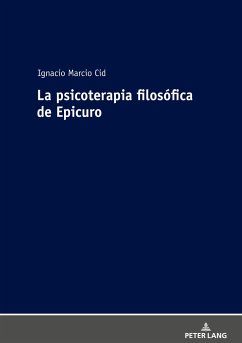 La psicoterapia filosófica de Epicuro - Marcio Cid, Ignacio
