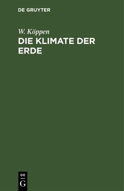 Die Klimate der Erde (eBook, PDF) - Köppen, W.
