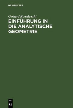 Einführung in die analytische Geometrie (eBook, PDF) - Kowalewski, Gerhard