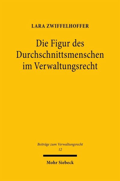 Die Figur des Durchschnittsmenschen im Verwaltungsrecht (eBook, PDF)
