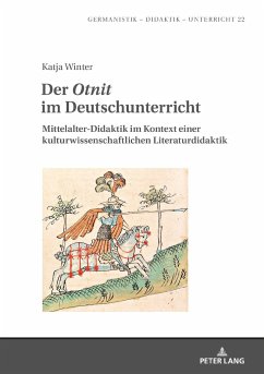 Der «Otnit» im Deutschunterricht - Winter, Katja