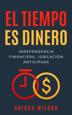 El Tiempo es Dinero (eBook, ePUB) - Wilson, Adidas
