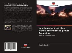 Les financiers les plus riches défendent le projet Columbus - Deníz, Ramíz