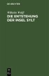 Die Entstehung der Insel Sylt (eBook,... - Bild 1