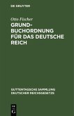 Grundbuchordnung für das Deutsche Reich (eBook, PDF)