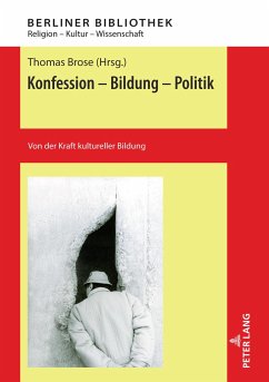 Konfession - Bildung - Politik - Brose, Thomas