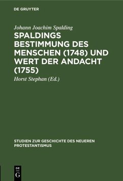 Cover Spaldings Bestimmung des Menschen (1748) und Wert der Andacht (1755) (eBook, PDF)