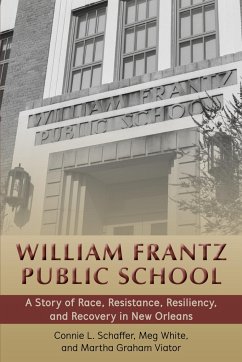 William Frantz Public School - Schaffer, Connie L.;White, Meg;Viator, Martha Graham