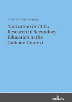 Motivation in CLIL: Research in Secondary Education in the Galician Context - Galán-Rodríguez, Noelia M.