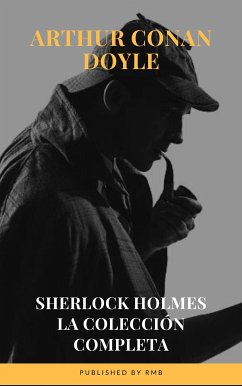 Sherlock Holmes: La colección completa (eBook, ePUB) - Doyle, Arthur Conan; RMB