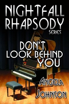 Don't Look Behind You (Nightfall Rhapsody Series) (eBook, ePUB) - Johnson, Angela