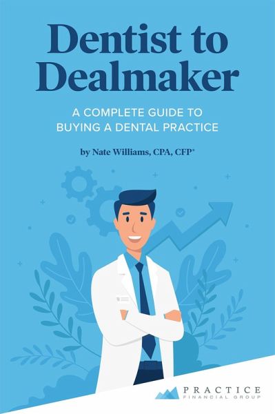Dentist to Dealmaker (eBook, ePUB)