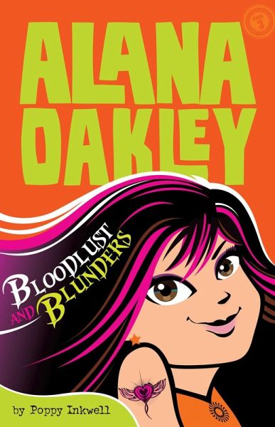Alana Oakley: Bloodlust and Blunders (eBook, ePUB)