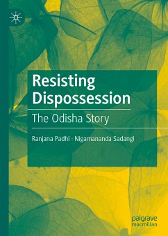 Resisting Dispossession (eBook, PDF) - Padhi, Ranjana; Sadangi, Nigamananda