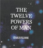The Twelve Power of Man (eBook, ePUB)